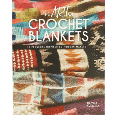 The Art Of Crochet Blankets