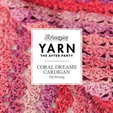 Load image into Gallery viewer, SALE ……. YARN The After Party No.16 Coral Dreams
